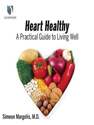 cover image of Heart Healthy: A Practical Guide to Living Well
